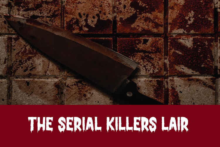The Serial Killers Lair The Serial Killers Lair
